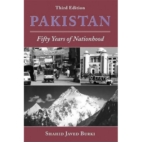 Pakistan: Fifty Years Of Nationhood, Third Edition