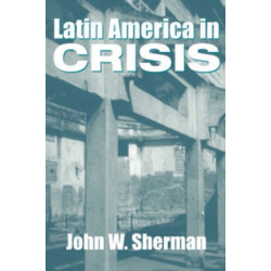 Latin America In Crisis
