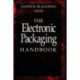 The Electronic Packaging Handbook