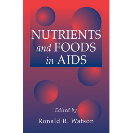 Nutrients and Foods in Aids