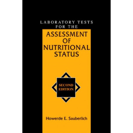 Laboratory Tests for the Assessment of Nutritional Status