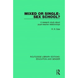 Mixed or Single-sex School?: A Research Study in Pupil-Teacher Relationships
