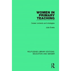 Women in Primary Teaching: Career Contexts and Strategies