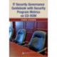 IT Security Governance Guidebook with Security Program Metrics on CD-ROM