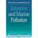 Practical Handbook of Estuarine and Marine Pollution