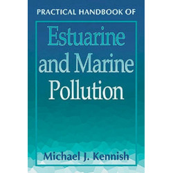 Practical Handbook of Estuarine and Marine Pollution