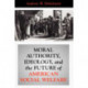 Moral Authority, Ideology, And The Future Of American Social Welfare