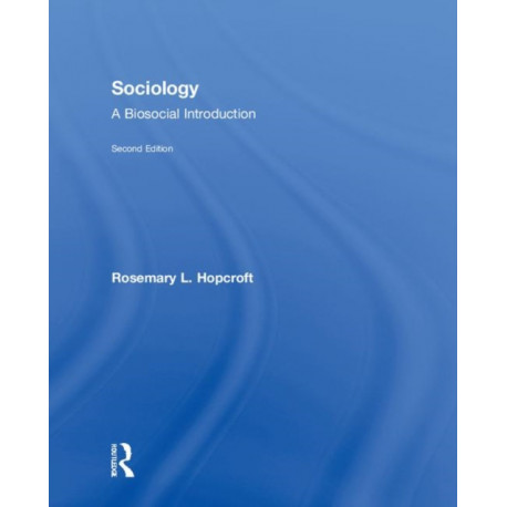 Sociology: A Biosocial Introduction