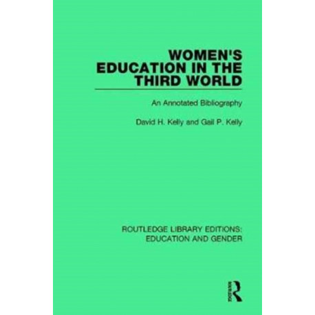 Women's Education in the Third World: An Annotated Bibliography