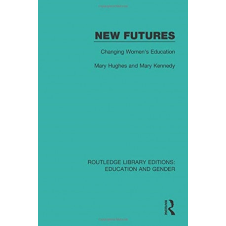 New Futures: Changing Women's Education