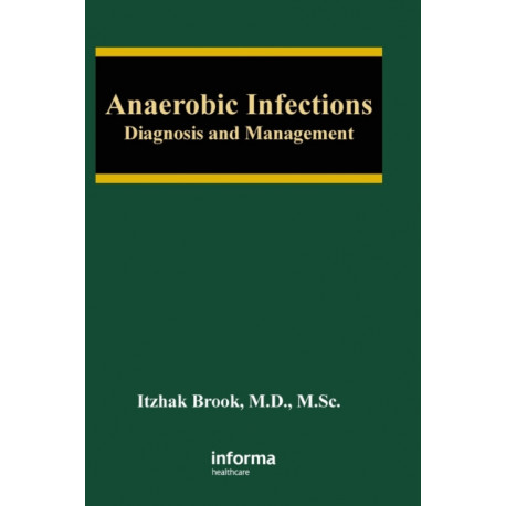 Anaerobic Infections: Diagnosis and Management