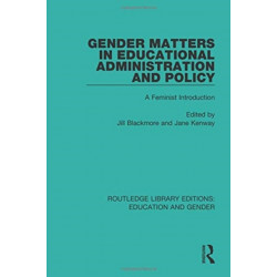 Gender Matters in Educational Administration and Policy: A Feminist Introduction
