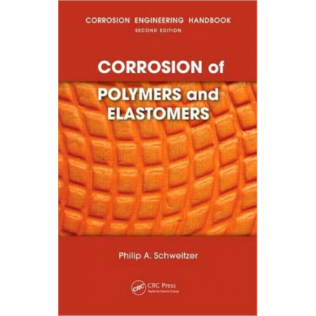 Corrosion of Polymers and Elastomers