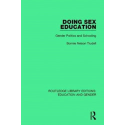 Doing Sex Education: Gender Politics and Schooling