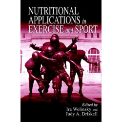 Nutritional Applications in Exercise and Sport