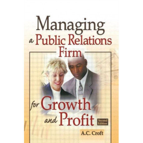 Managing a Public Relations Firm for Growth and Profit