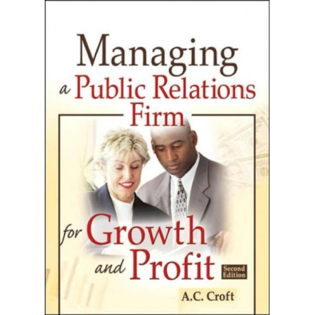 Managing a Public Relations Firm for Growth and Profit