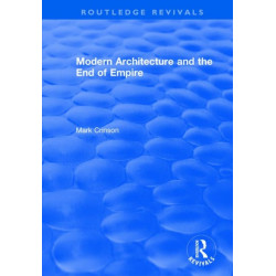 Modern Architecture and the End of Empire
