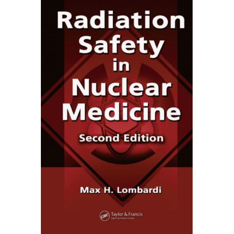 Radiation Safety in Nuclear Medicine