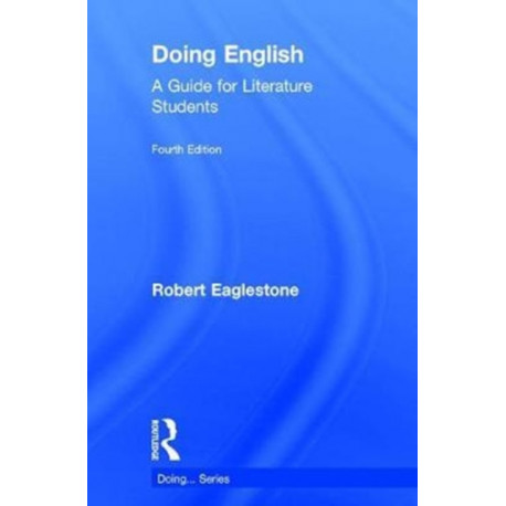 Doing English: A Guide for Literature Students