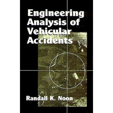 Engineering Analysis of Vehicular Accidents
