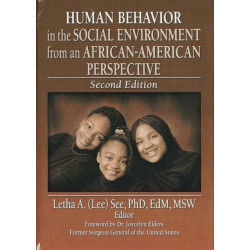 Human Behavior in the Social Environment from an African-American Perspective: Second Edition