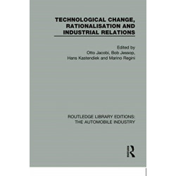 Technological Change, Rationalisation and Industrial Relations