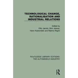 Technological Change, Rationalisation and Industrial Relations