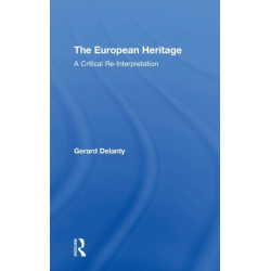 The European Heritage: A Critical Re-Interpretation