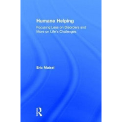 Humane Helping: Focusing Less on Disorders and More on Life’s Challenges