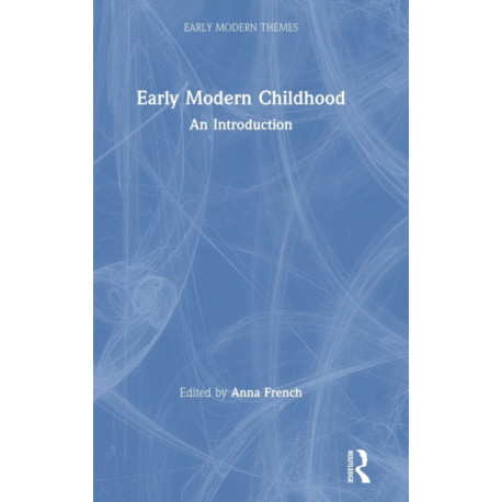 Early Modern Childhood: An Introduction