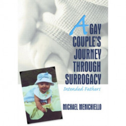 A Gay Couple's Journey Through Surrogacy: Intended Fathers