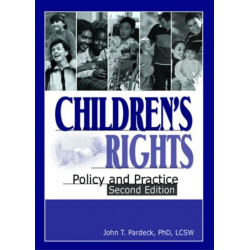 Children's Rights: Policy and Practice, Second Edition