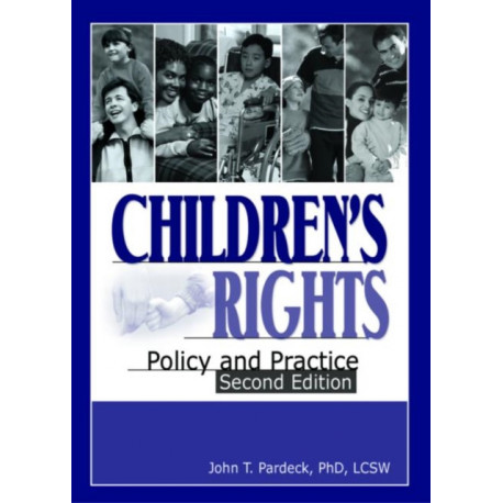 Children's Rights: Policy and Practice, Second Edition