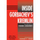 Inside Gorbachev's Kremlin: The Memoirs Of Yegor Ligachev