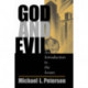 God And Evil: An Introduction To The Issues