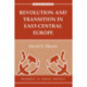 Revolution And Transition In East-central Europe: Second Edition