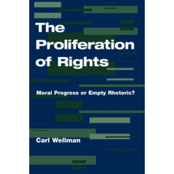 The Proliferation Of Rights: Moral Progress Or Empty Rhetoric?