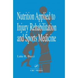 Nutrition Applied to Injury Rehabilitation and Sports Medicine