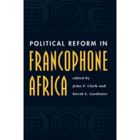 Political Reform In Francophone Africa