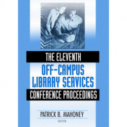 The Eleventh Off-Campus Library Services Conference Proceedings