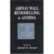Airway Wall Remodelling in Asthma