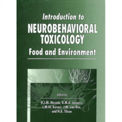 Introduction to Neurobehavioral Toxicology: Food and Environment