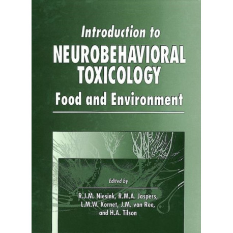 Introduction to Neurobehavioral Toxicology: Food and Environment