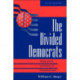 The Divided Democrats: Ideological Unity, Party Reform, And Presidential Elections