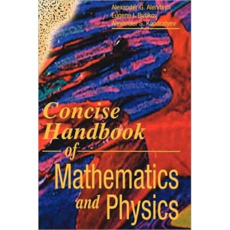 Concise Handbook of Mathematics and Physics
