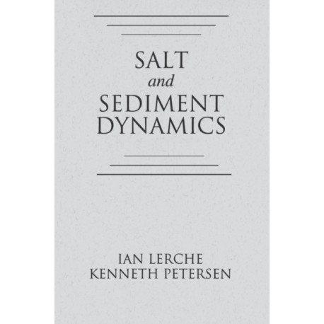 Salt and Sediment Dynamics