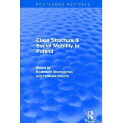 Class Structure and Social Mobility in Poland
