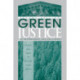 Green Justice: The Environment And The Courts