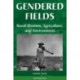 Gendered Fields: Rural Women, Agriculture, And Environment